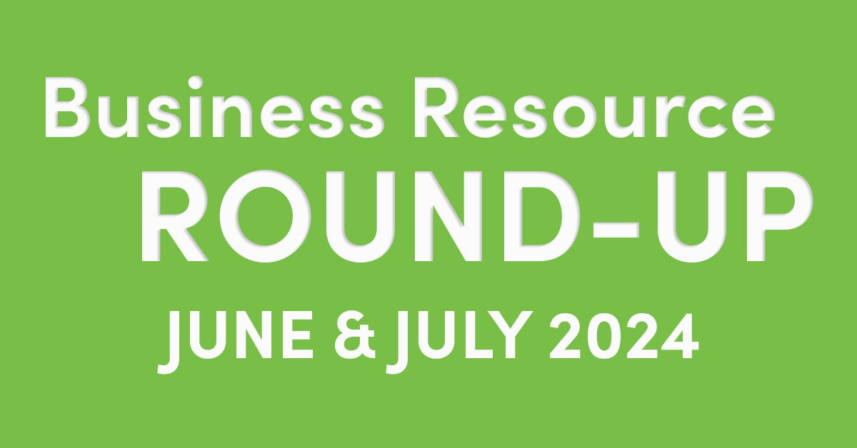 DreamSpring Business Resource Round-Up for June and July 2024 feature image