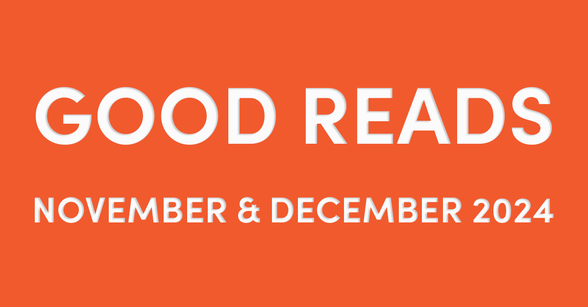 8 Good Reads About Entrepreneurship for November and December 2024